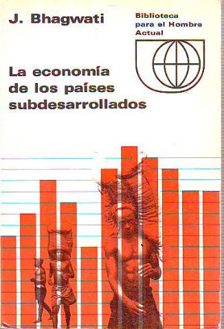 LA ECONOMIA DE LOS PAISES SUBDESARROLLADOS.