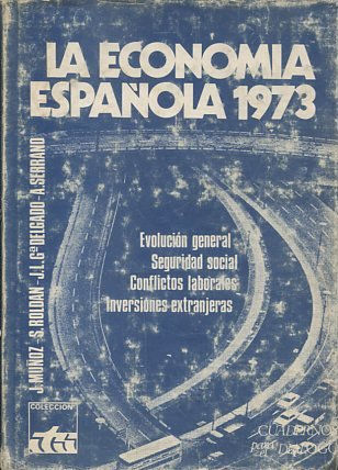 LA ECONOMIA ESPAÑOLA 1973.