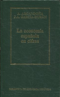 LA ECONOMIA ESPAÑOLA EN CIFRAS.