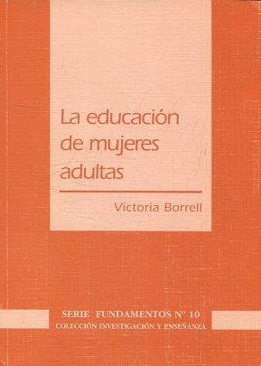 LA EDUCACION DE MUJERES ADULTAS.