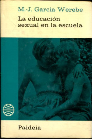 LA EDUCACION SEXUAL EN LA ESCUELA.