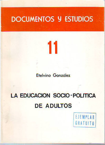 LA EDUCACION SOCIO-POLITICA DE ADULTOS.