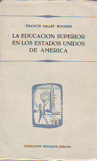 LA EDUCACION SUPERIOR EN LOS ESTADOS UNIDOS DE AMERICA.