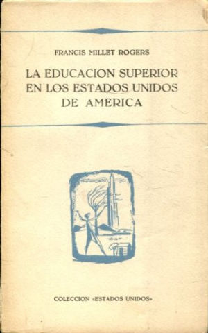 LA EDUCACION SUPERIOR EN LOS ESTADOS UNIDOS DE AMERICA.