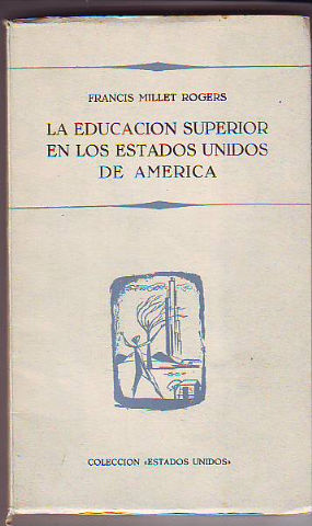 LA EDUCACION SUPERIOR EN LOS ESTADOS UNIDOS DE AMERICA.