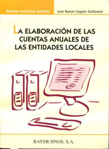 LA ELABORACION DE LAS CUENTAS ANUALES DE LAS ENTIDADES LOCALES.