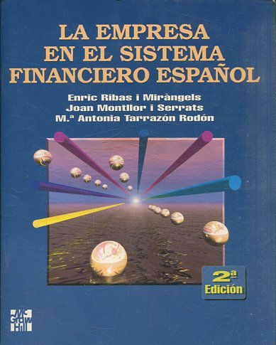 LA EMPRESA EN EL SISTEMA FINANCIERO ESPAÑOL.