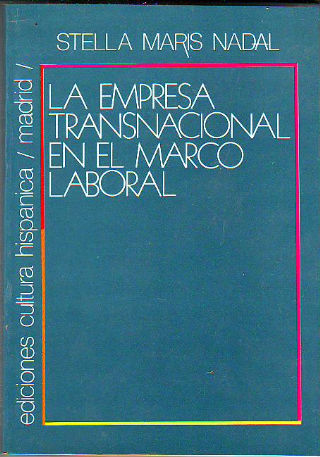 LA EMPRESA TRANSNACIONAL EN EL MARCO LABORAL.