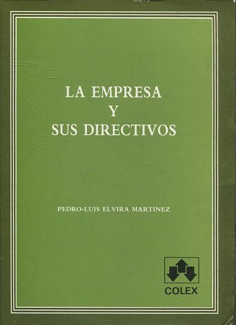 LA EMPRESA Y SUS DIRECTIVOS.