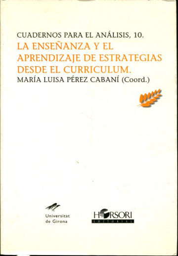 LA ENSEÑANZA Y EL APRENDIZAJE DE ESTRATEGIAS DESDE EL CURRICULUM.