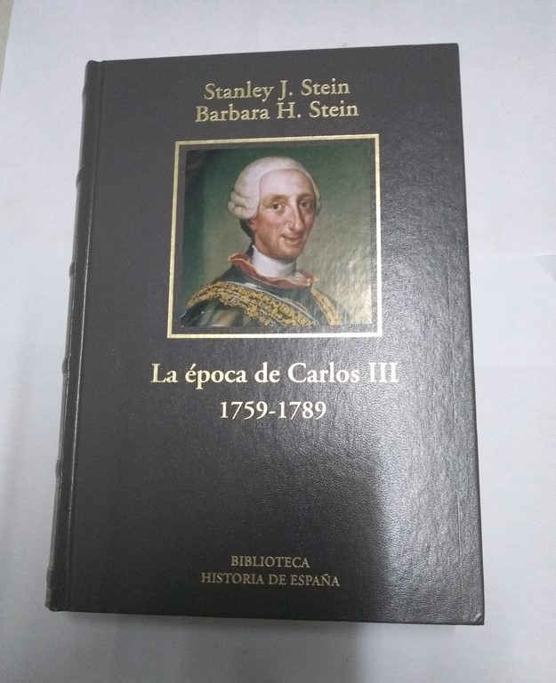 La época de Carlos III, 1759-1789