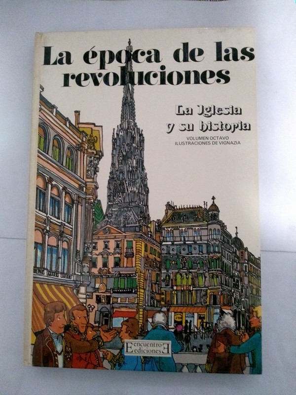 La Epoca de las Revoluciones. La iglesia y su historia 8