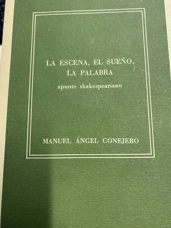 LA ESCENA, EL SUEÑO, LA PALABRA. APUNTE SHAKESPERIANO.