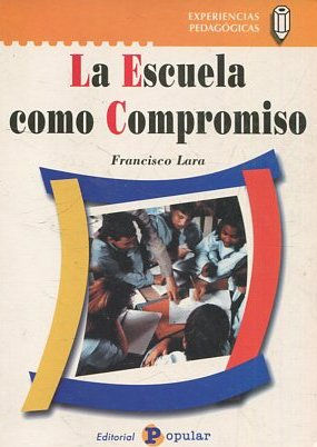 LA ESCUELA COMO COMPROMISO.