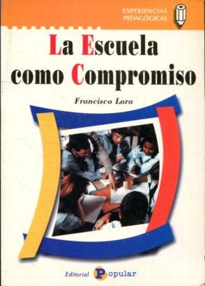 LA ESCUELA COMO COMPROMISO.