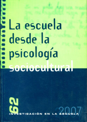 LA ESCUELA DESDE LA PSICOLOGIA SOCIOCULTURAL.