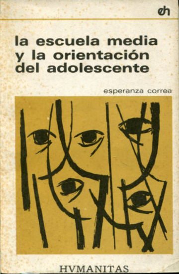 LA ESCUELA MEDIA Y LA ORIENTACION DEL ADOLESCENTE.