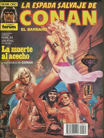 LA ESPADA SALVAJE DE CONAN EL BARBARO. SERIE ORO. NUMERO 81. SEGUNDA EDICION. COMICS FORUM.