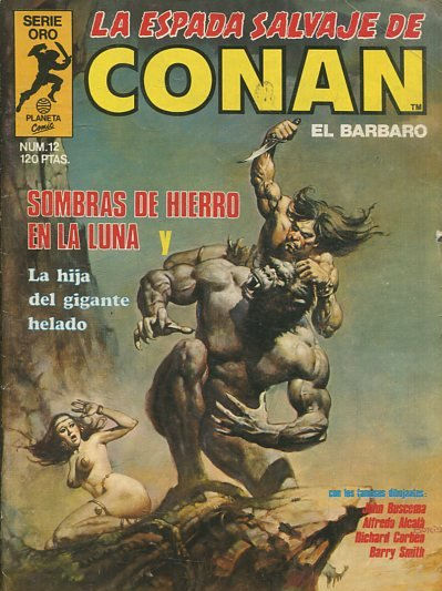 LA ESPADA SALVAJE DE CONAN EL BARBARO. SERIE ORO. NUMERO 12. SEGUNDA EDICION. COMICS FORUM.