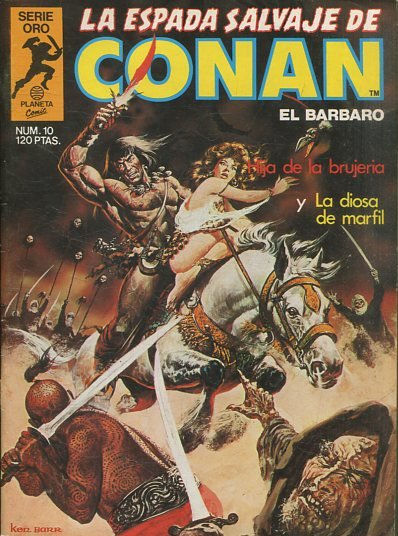 LA ESPADA SALVAJE DE CONAN EL BARBARO. SERIE ORO. NUMERO 10. SEGUNDA EDICION. COMICS FORUM.