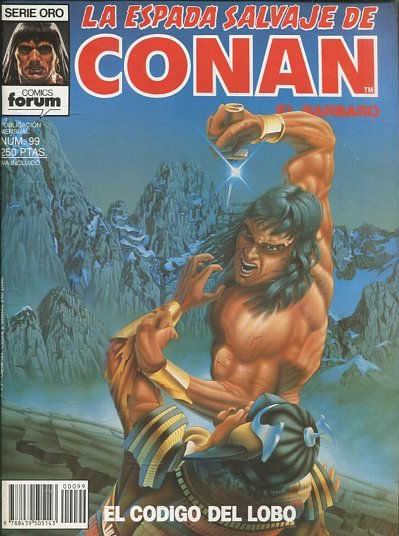 LA ESPADA SALVAJE DE CONAN EL BARBARO. SERIE ORO. NUMERO 99. SEGUNDA EDICION. COMICS FORUM.