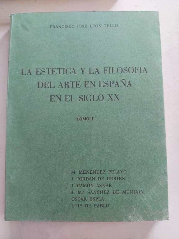 LA ESTETICA Y LA FILOSOFÍA DEL ARTE EN ESPAÑA EN EL SIGLO XX.  I.