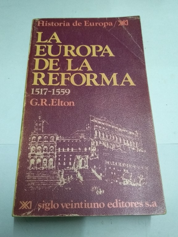 La Europa de la reforma 1517 – 1559