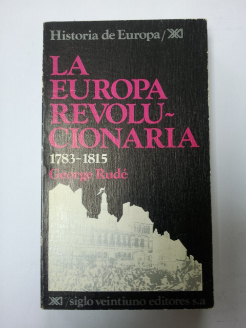 La Europa revolucionaria 1783 – 1815