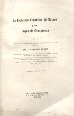 LA EVOLUCION FILOSOFICA DEL ESTADO Y DE LAS LEYES DE EMERGENCIA.