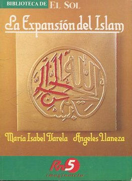 LA EXPANSION DEL ISLAM.