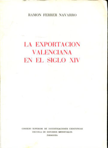 LA EXPORTACIÓN VALENCIANA EN EL SIGLO XIV.