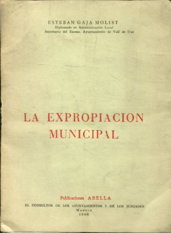 LA EXPROPIACION MUNICIPAL.