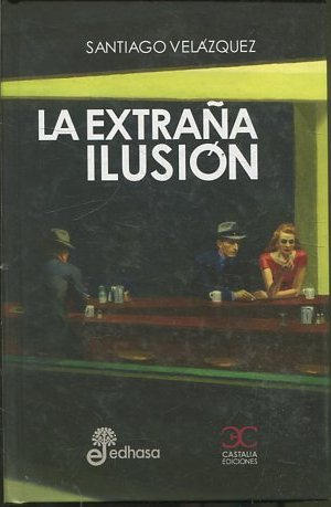 LA EXTRAÑA ILUSION.