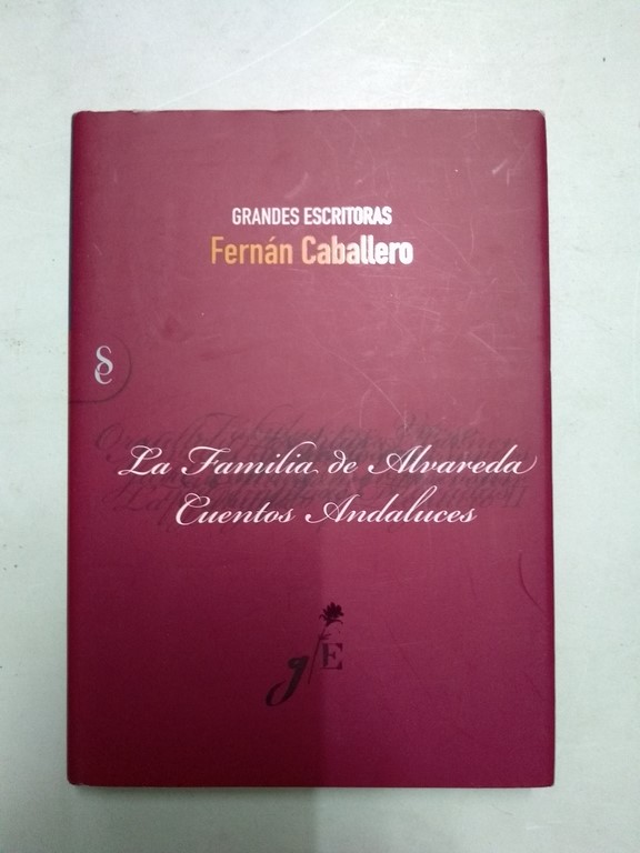 La familia de Alvareda. Cuentos andaluces