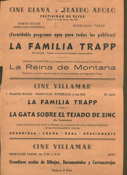 LA FAMILIA TRAPP/ NO-DO- / LA REINA DE MONTANA. LA FAMILIA TRAPP/ LA GATA SOBRE EL TEJADO DE ZINC. GRANDIOSA SESION DE DIBUJOS ANIMADOS, DOCUMENTALES Y CORTOMETRAJES.