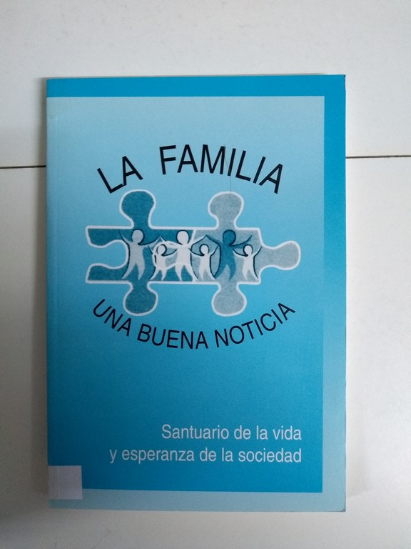 La familia, una buena noticia