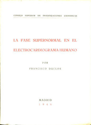 LA FASE SUPERNORMAL EN EL ELECTROCARDIOGRAMA HUMANO.