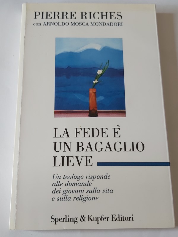 La fede é un bagaglio lieve