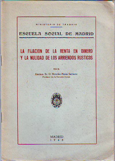 LA FIJACION DE LA RENTA EN DINERO Y LA NULIDAD DE LOS ARRIENDOS RUSTICOS.