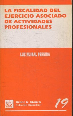 LA FISCALIDAD DEL EJERCICIO ASOCIADO DE ACTIVIDADES PROFESIONALES.