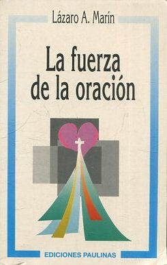 LA FUERZA DE LA ORACION.