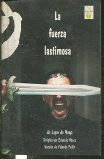 LA FUERZA LASTIMOSA.