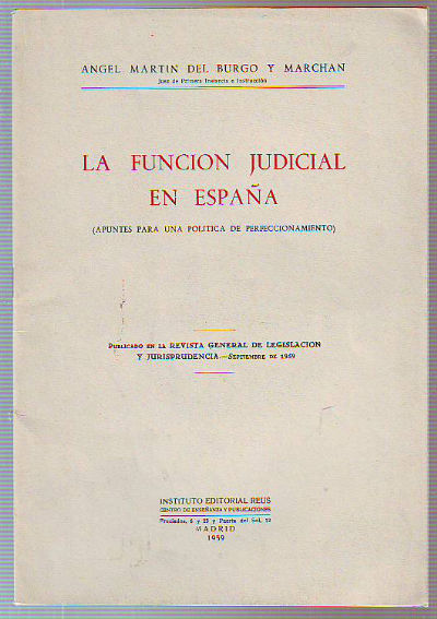 LA FUNCIÓN JUDICIAL EN ESPAÑA (APUNTES PARA UNA POLITICA DE PERFECCIONAMIENTO).