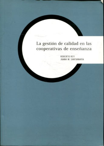 LA GESTION DE CALIDAD EN LAS COOPERATIVAS DE ENSEÑANZA.