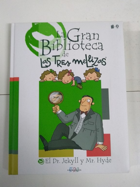 La Gran Biblioteca de Las Tres mellizas. El Dr. Jekyll y Mr. Hyde