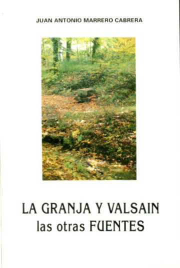 LA GRANJA Y VALSAIN LAS OTRAS FUENTES.