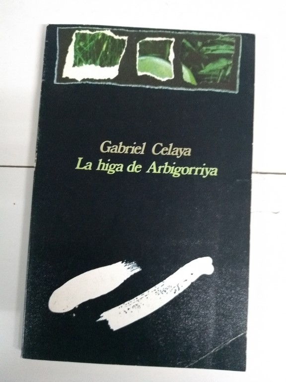 La higa de Arbigorriya | Gabriel Celaya | 8470531352 Libros de segunda mano  baratos - Libros Ambigú - Libros usados