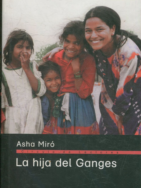 LA HIJA DEL GANGES. LA HISTORIA DE UNA ADOPCION.