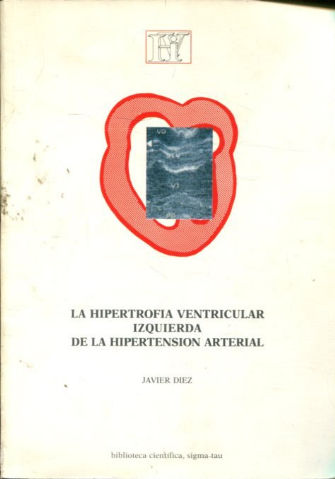 LA HIPERTROFIA VENTRICULAR IZQUIERDA DE LA HIPERTENCION.