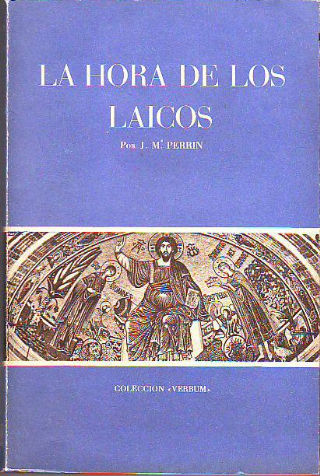 LA HORA DE LOS LAICOS.